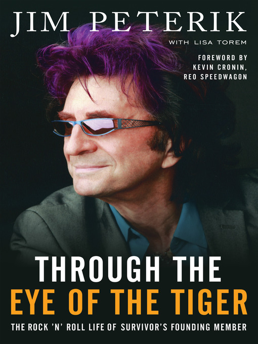 Title details for Through the Eye of the Tiger by Jim Peterik - Available